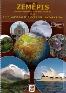 Zeměpis 7.r. ZŠ 2. díl – Asie, Austrálie a Oceánie, Antarktida – Svatoňová Hana – A4, brožovaná
