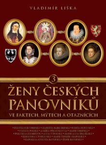 Ženy českých panovníků 3 - Vladimír Liška - 15x21 cm