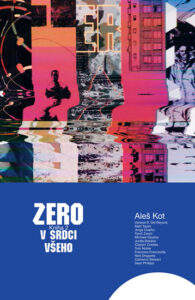 Zero 2 - V srdci všeho - Kot Aleš