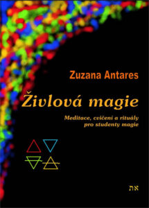 Živlová magie – Meditace, cvičení a rituály pro studenty magie – Antares Zuzana