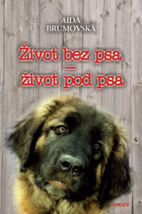 Život bez psa - život pod psa - 2. vydání - Brumovská Aida - 15