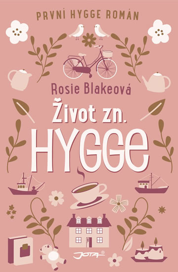 Život zn.: Hygge - Blakeová Rosie