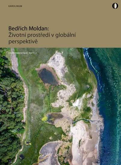 Životní prostředí v globální perspektivě - Moldan Bedřich