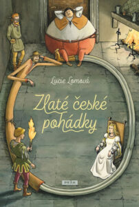 Zlaté české pohádky – Lomová Lucie