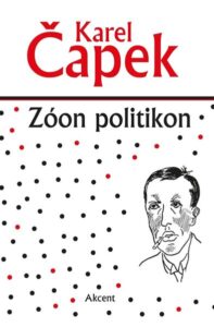 Zóon politikon – Čapek Karel
