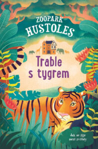 Zoopark Hustoles - Trable s tygrem - Murray Tamsyn