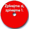 Zpívejme si, zpívejme 1. – CD – Horáčková Jaroslava