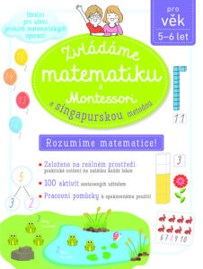 Zvládáme matematiku s Montessori a singapurskou metodou 5-6 let - Urvoy Delphine