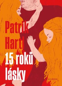 15 roků lásky – Patrik Hartl