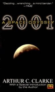 2001: A Space Odyssey - Clarke Arthur C.