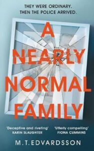 A Nearly Normal Family – Edvardsson M. T.